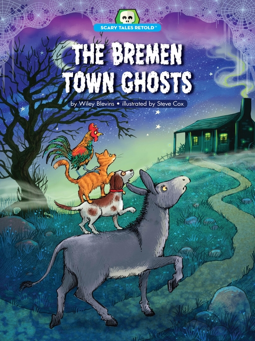 Title details for The Bremen Town Ghosts by Wiley Blevins - Available